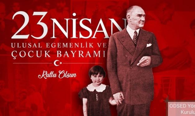 23 NİSAN ULUSAL EGEMENLİK VE ÇOCUK BAYRAMI KUTLAMASI